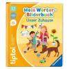 tiptoi® Mein Wörter-Bilderbuch: Unser Zuhause 3+